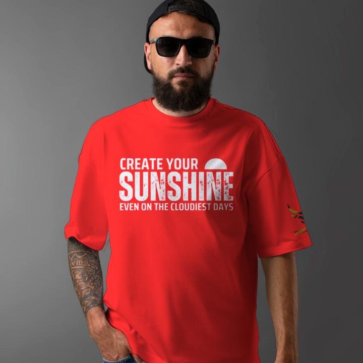 CREATE YOUR SUNSHINE - ILLUMINATE The Darkness