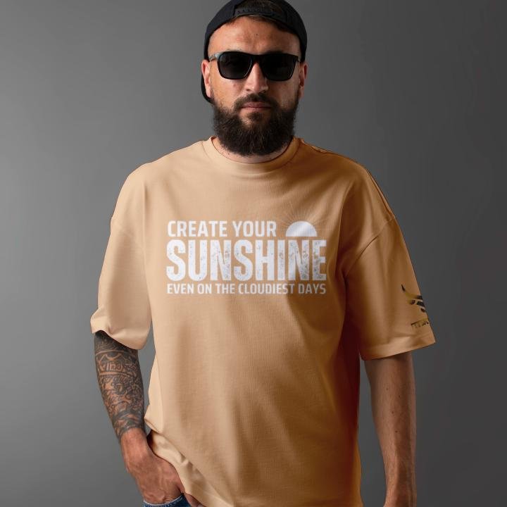 CREATE YOUR SUNSHINE - ILLUMINATE The Darkness